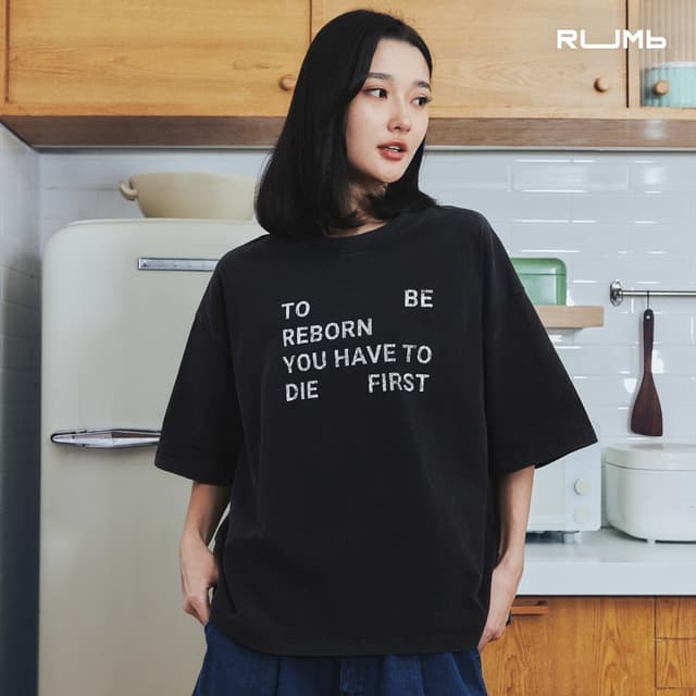 RUMb - เสื้อยืด สกรีนลาย Oversize รุ่น TO BE REBORN T-SHIRT 